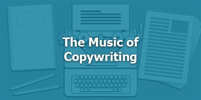 The Music Of Copywriting