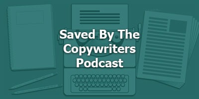 Saved by the Copywriters Podcast