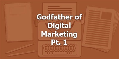 Ken McCarthy - Godfather of Digital Marketing Pt. 1