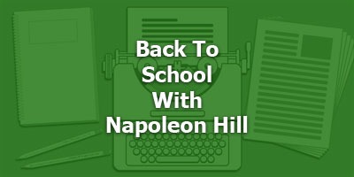 Back To School With Napoleon Hill