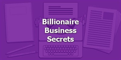 Billionaire Business Secrets
