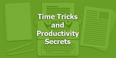 Time Tricks and Productivity Secrets for Copywriters from Robert Updegraff