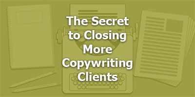 The Secret to Closing More Copywriting Clients, with Troy Steine