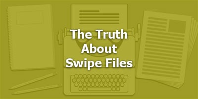 Episode 085 - The Truth About Swipe Files