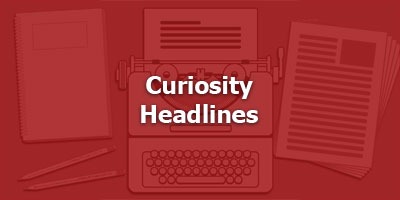 Episode 001 - Curiosity Headlines