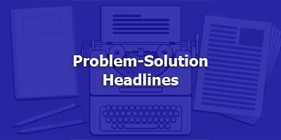 Episode 003 - Problem-Solution Headlines