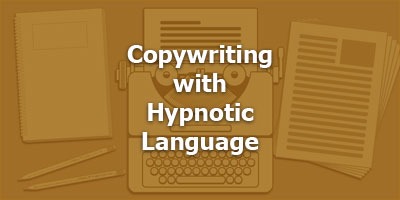 Episode 020 - Copywriting with Hypnotic Language