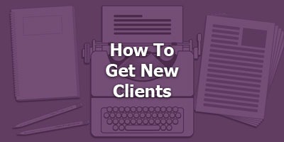 Episode 022 - How To Get New Clients
