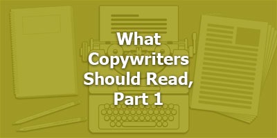Episode 030 - What Copywriters Should Read, Part 1
