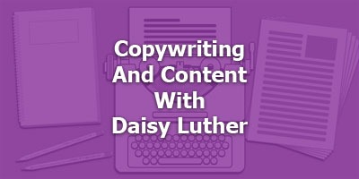  Episode 059 - Copywriting and Content with Daisy Luther