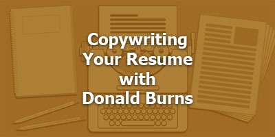 Episode 060 - Copywriting Your Resume with Donald Burns