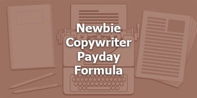 Newbie Copywriter Payday Formula, with Jesse Moskel