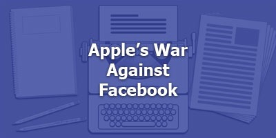 Apple’s War Against Facebook, with Meron Bareket