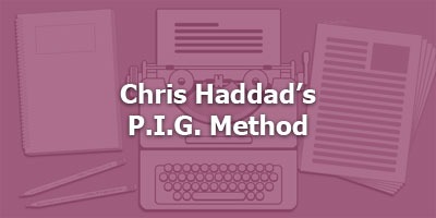 Chris Haddad’s P.I.G. Method