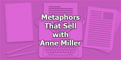 Metaphors That Sell, with Anne Miller