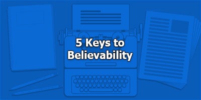 5 Keys to Believability