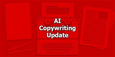 AI and Copywriting Update