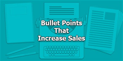 Bullet Points That Increase Sales