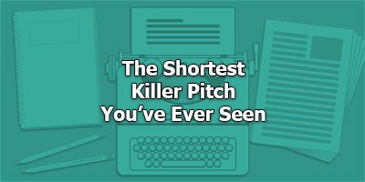 The Shortest Killer Pitch You’ve Ever Seen