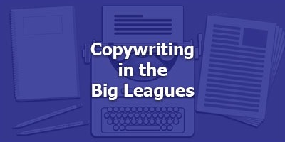 Episode 095 - Copywriting in the Big Leagues