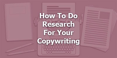 Episode 007 - Copywriting Research