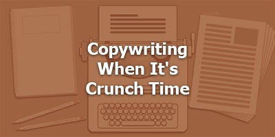 Episode 066 - Copywriting When It's Crunch Time